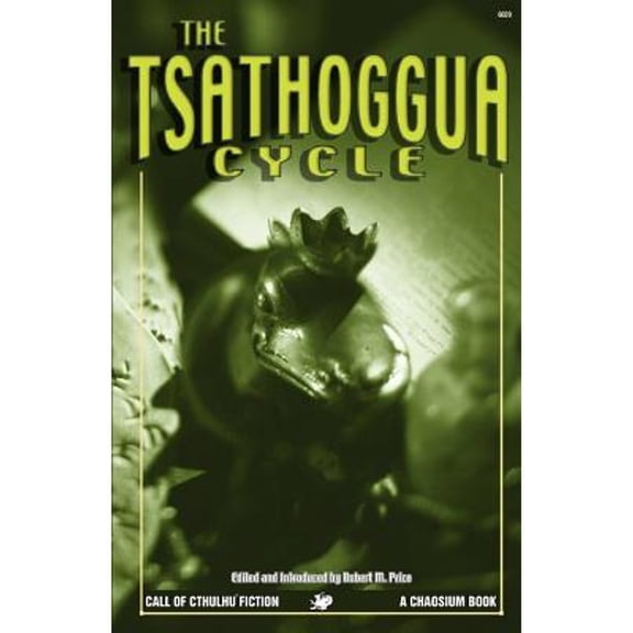 Pre-Owned The Tsathoggua Cycle: Terror Tales of the Toad God (Paperback) by Robert M Price