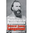 thumbnail image 1 of Pre-Owned From Manassas to Appomattox: General James Longstreet (Paperback) 0306804646 9780306804649, 1 of 1