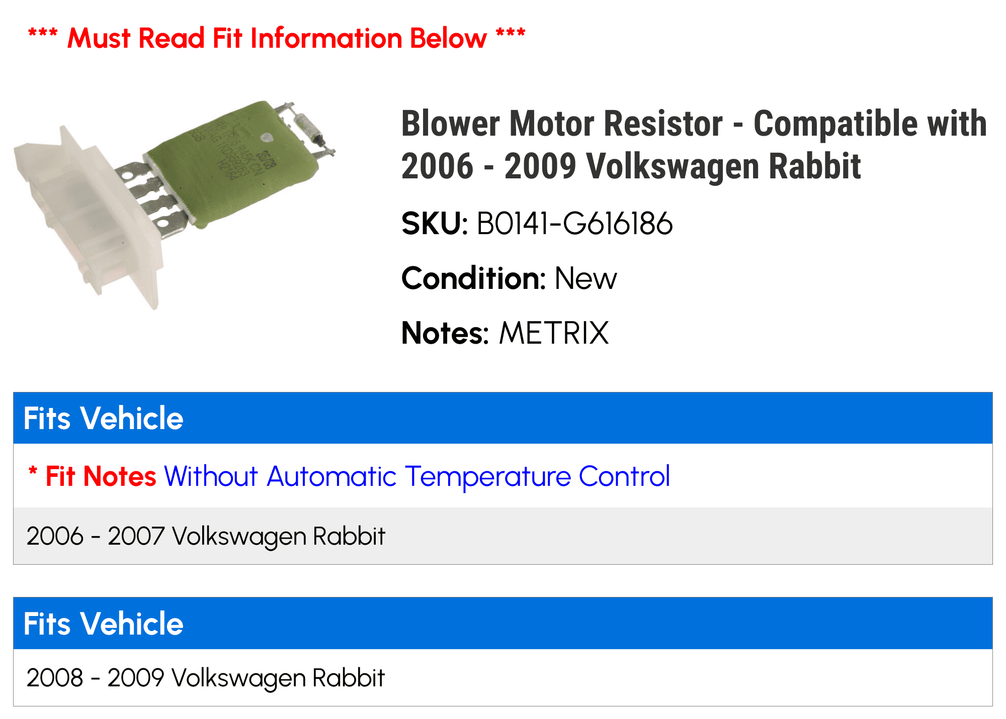 Blower Motor Resistor - Compatible with 2006 - 2009 Volkswagen Rabbit 2007 2008
