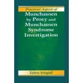 thumbnail image 1 of Pre-Owned Practical Aspects of Munchausen by Proxy and Munchausen Syndrome Investigation (Hardcover) 9780849381621, 1 of 1