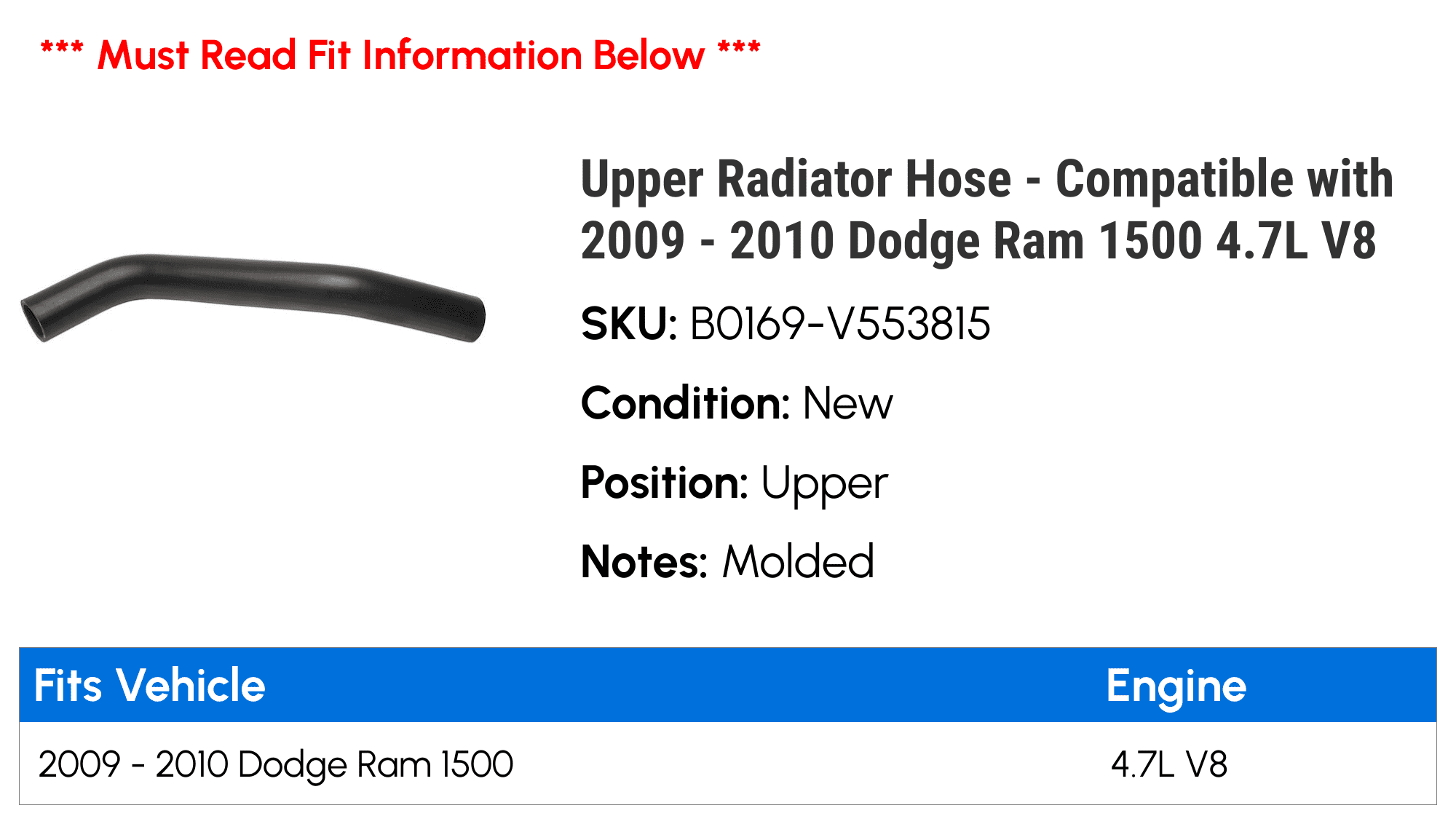 Upper Radiator Hose - Compatible with 2009 - 2010 Dodge Ram 1500 4.7L V8