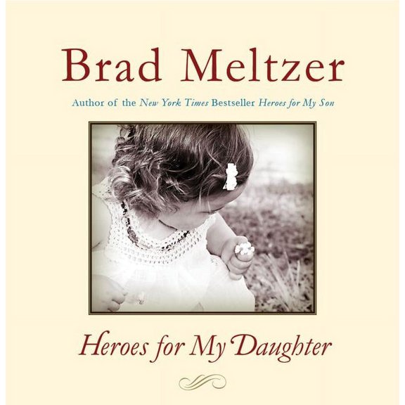 Heroes for My Daughter, (Hardcover)