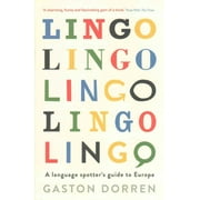 Lingo : A Language Spotter's Guide to Europe