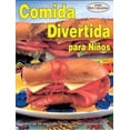 thumbnail image 1 of COMIDA DIVERTIDA PARA NIÑOS GRUPO EDITORIAL TOMO NO APLICA, 1 of 2
