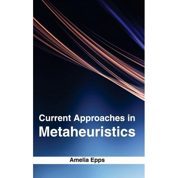 Current Approaches in Metaheuristics, (Hardcover)
