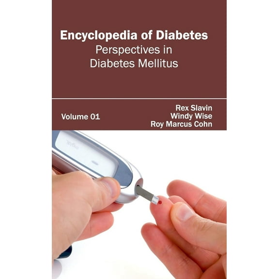 Encyclopedia of Diabetes: Volume 01 (Perspectives in Diabetes Mellitus), (Hardcover)
