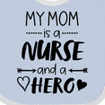 thumbnail image 4 of Inktastic My Mom is a Nurse and a Hero Boys or Girls Baby Bib, 4 of 4