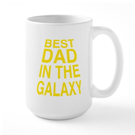 CafePress - Best Dad In The Galaxy - 15 oz Ceramic Large White Novelty Mug