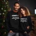 thumbnail image 2 of EcoLoom Admit It Life Boring Without Me Saying Long Sleeve Unisex Midweight Crewneck Sweatshirt, 2 of 4