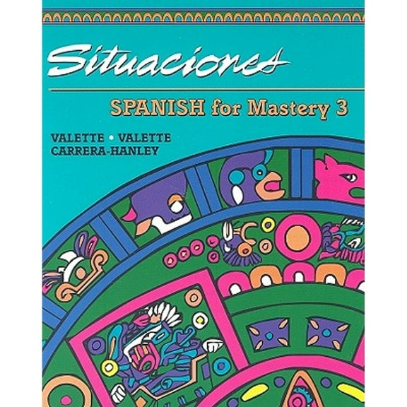 Pre-Owned Spanish for Mastery: Student Edition: Situaciones Level 3 1994 (Hardcover 9780669313659) by McDougal Littel (Prepared for publication by)