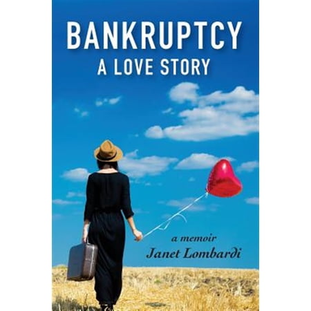 Bankruptcy: A Love Story (Paperback)