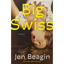 Big Swiss: A Novel (Paperback)