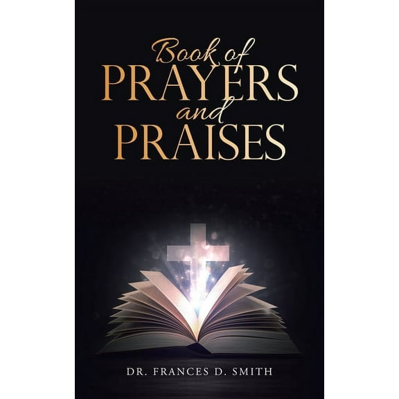 Book of Prayers and Praises, (Paperback)