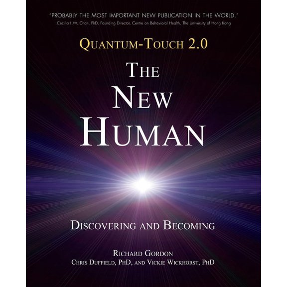 Quantum-Touch 2.0 - The New Human: Discovering and Becoming, (Paperback)