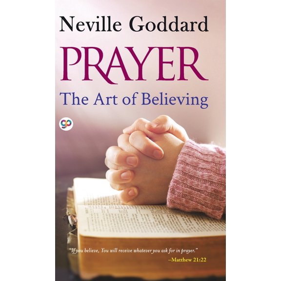 Prayer: The Art of Believing, (Hardcover)