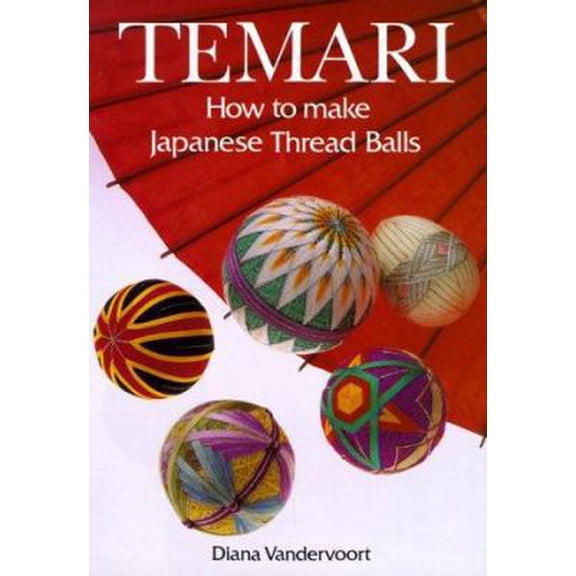 Pre-Owned Temari: How to Make Japanese Thread Balls (Paperback) 087040881X 9780870408816