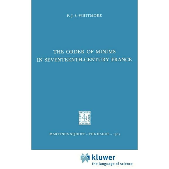 International Archives of the History of The Order of Minims in Seventeenth-Century France, Book 20, (Hardcover)