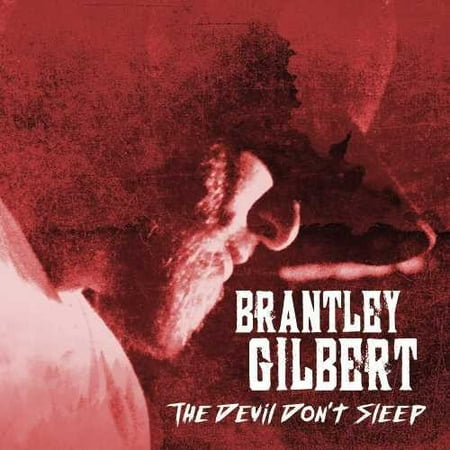 Brantley Gilbert - The Devil Don't Sleep - CD