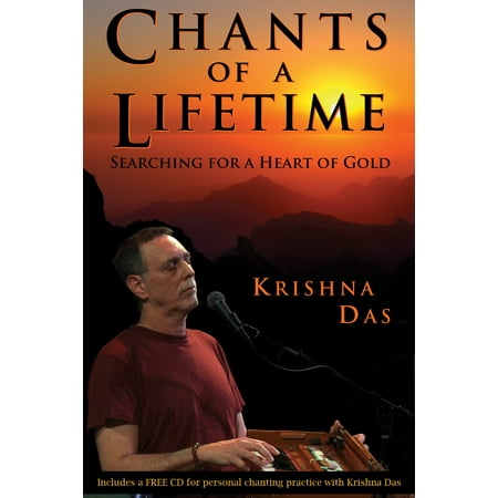 Chants of a Lifetime : Searching for a Heart of (Best Time To Chant Gayatri Mantra)