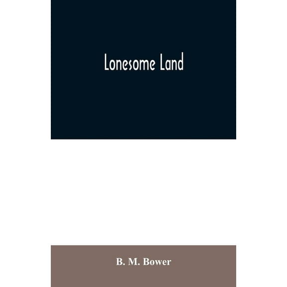 Lonesome Land, (Paperback)
