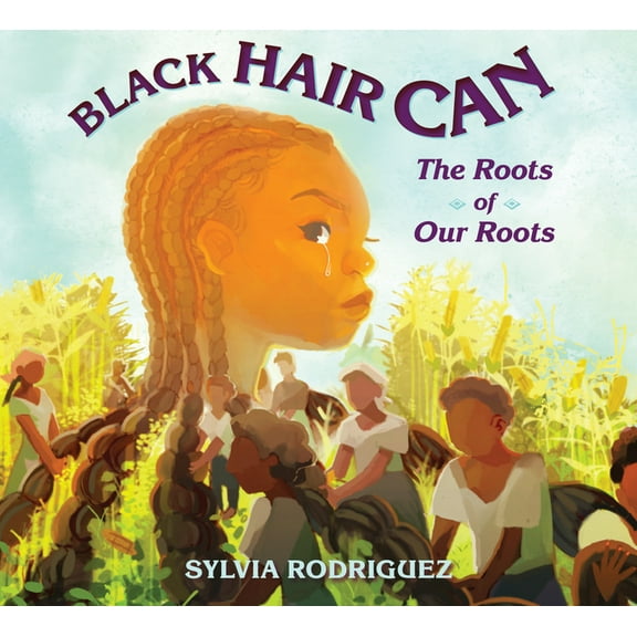 Black Hair Can: The Roots of Our Roots, (Hardcover)
