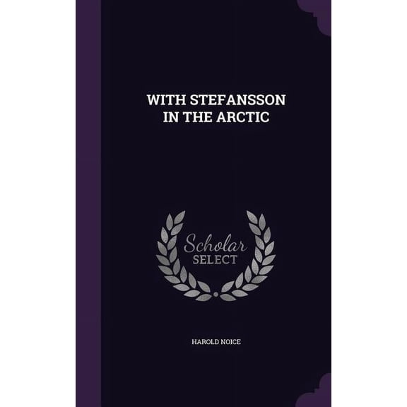 With Stefansson in the Arctic (Hardcover)