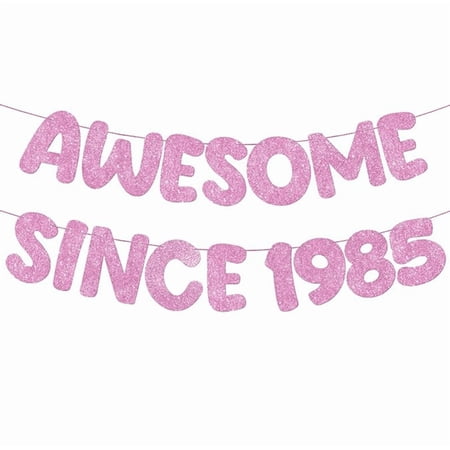 Awesome Since 1985 Banner, Pink Glitter, Birthday Party Decoration, Letter Garland