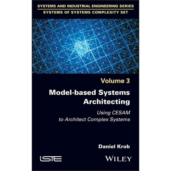 Model-Based Systems Architecting: Using Cesam to Architect Complex Systems, (Hardcover)