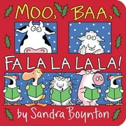 Moo, Baa, Fa La La La La! (Board book)