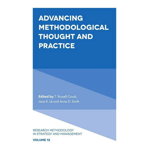 Research Methodology in Strategy and Man Advancing Methodological Thought and Practice, Book 12, (Hardcover)