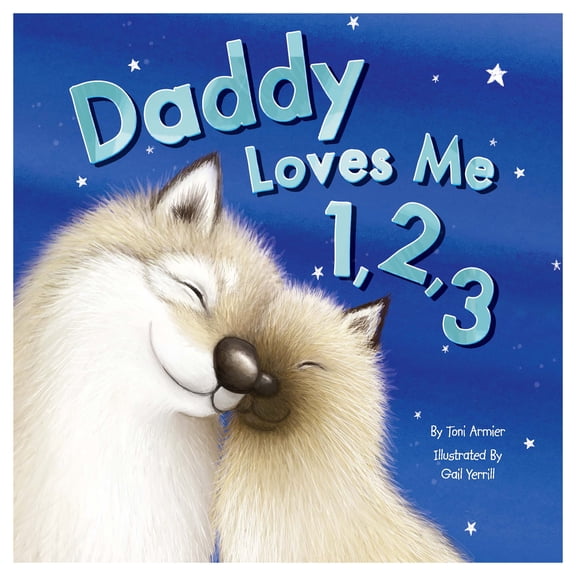 Daddy Loves Me 1,2,3 - Children's Padded Board Book - Educational