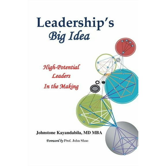 Leadership's Big Idea: High-Potential Leaders In the Making, (Paperback)