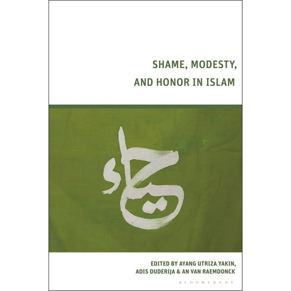 Shame, Modesty, and Honor in Islam, (Paperback)