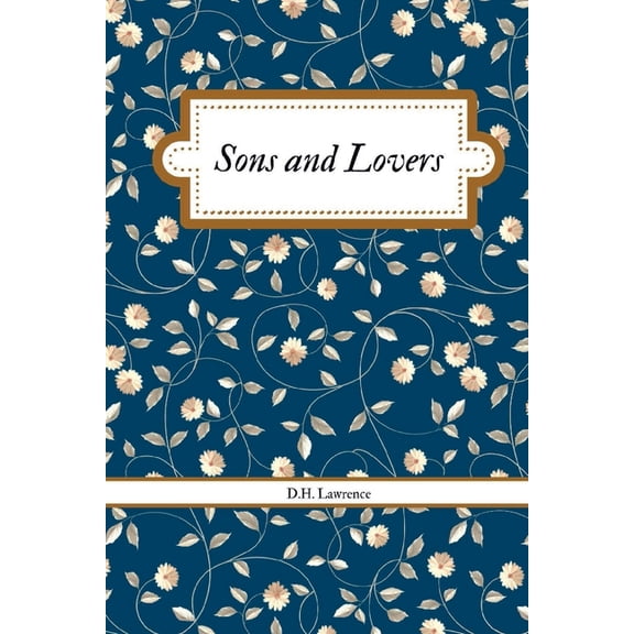 Sons and Lovers, (Paperback)
