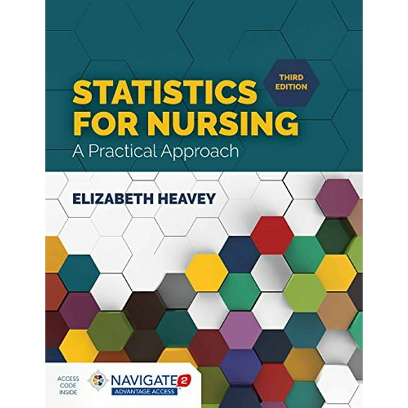 Pre-Owned Statistics for Nursing: A Practical Approach: A Practical Approach (Paperback) 1284142019 9781284142013