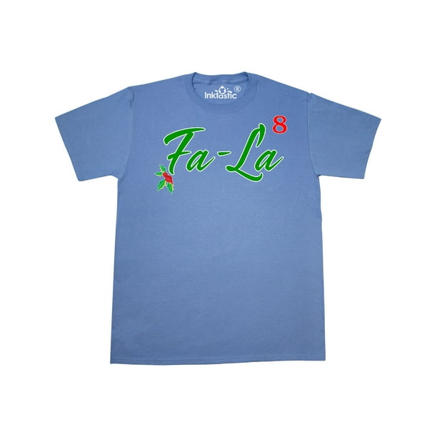 fa la la t shirt