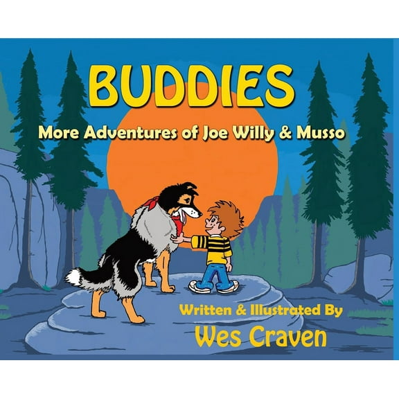 Buddies: More Adventures of Joe Willy and Musso, (Hardcover)