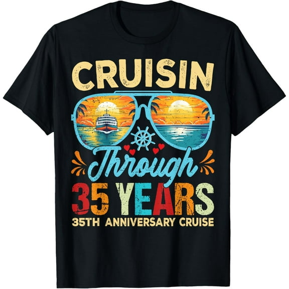 Crewneck Unisex Tee - Cruisin Through 35 Years 35th Wedding Anniversary Cruise T-Shirt
