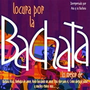 Locura Por La Bachata