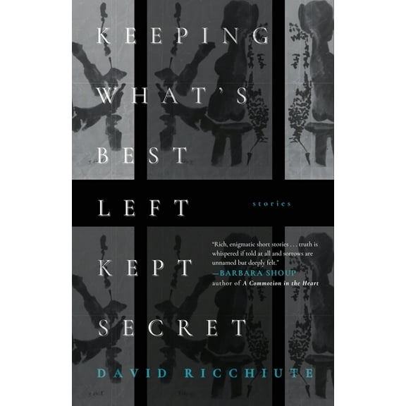 Keeping What's Best Left Kept Secret: Stories, (Paperback)