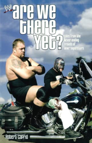 Pre-Owned Are We There Yet?: Tales from the Never-Ending Travels of Wwe Superstars (Paperback) 074349041X 9780743490412