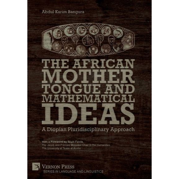Language and Linguistics: The African Mother Tongue and Mathematical Ideas (Hardcover)