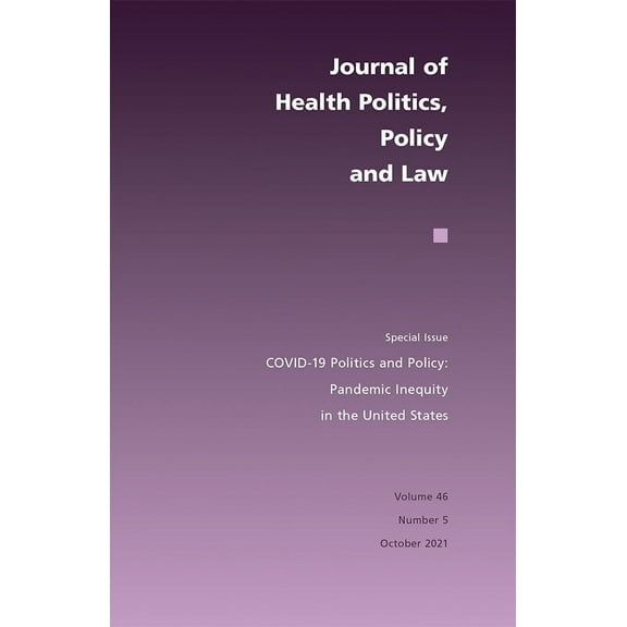 COVID-19 Politics and Policy : Pandemic Inequity in the United States (Paperback)