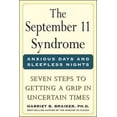 thumbnail image 2 of The September 11 Syndrome: Seven Steps to Getting a Grip in Uncertain Times, 2 of 2