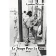 thumbnail image 1 of Le Temps Pour Le Dire: R Cits [French], 1 of 2