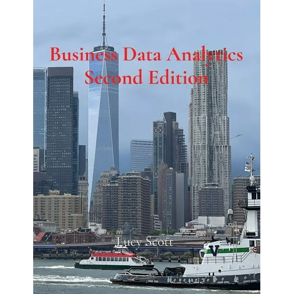 Business Data Analytics Second Edition, (Paperback)