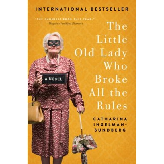 Pre-Owned The Little Old Lady Who Broke All the Rules (Paperback) 0062447971 9780062447975
