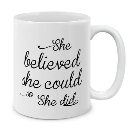 Mugbrew 11 Oz Ceramic Tea Cup Coffee Mug She Believed She Could