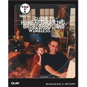 Techtv's Guide to Home Networking, Broadband, and Wireless, Used [Paperback]