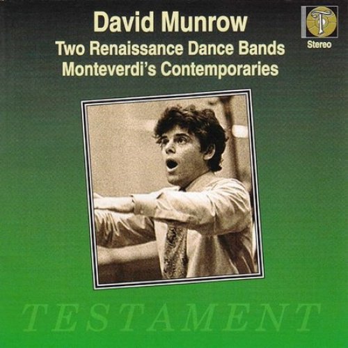 Two Renaissance Dance Bands; Monteverdi's Contemporaries